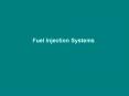 Fuel Injection Systems Advantages Even fuel/air mixtur