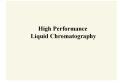 High Performance Liquid Chromatography High Performanc
