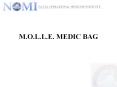 M.O.L.L.E. MEDIC BAG Purpose The purpose of this tutorial i