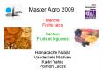 Master Agro 2009 March  Fruits secs Secteur Fruits et 