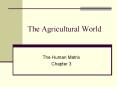 The Agricultural World The Human Matrix Chapter 