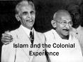 Islam and the Colonial Experience Themes in Islam an