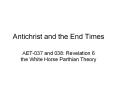 Antichrist and the End Times AET-037 and 038: Revelation 