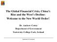 The Global Financial Crisis, China s Rise and the West 