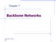 Chapter 7 Backbone Networks Backbone Network Component