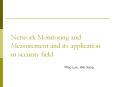 Network Monitoring and Measurement and its application i