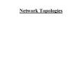 Network Topologies Point-to-Point Topology Point-to-poin