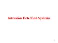 Intrusion Detection Systems Intrusion Detection Intrusion i