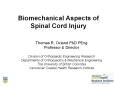 Biomechanical Aspects of Spinal Cord Injury Thomas R. Oxlan