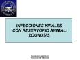 infecciones virales con reservorio animal: zoonosis virus d