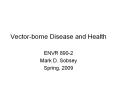 ... pestis (Gram-negative bacterium) Fleas carried on rats 