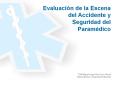 Evaluaci n de la Escena del Accidente y Seguridad del Para