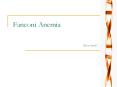 Fanconi Anemia Erica Antell What is Fanconi Anemia? Fancon