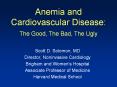 Anemia and Cardiovascular Disease: The Good, The Bad, Th