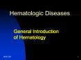 Hematologic Diseases General Introduction of Hematolog