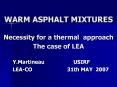 WARM ASPHALT MIXTURES Necessity for a thermal approach Th