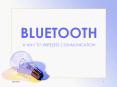 BLUETOOTH A WAY TO WIRELESS COMMUNICATION Bluetoot