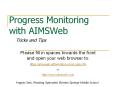 Progress Monitoring with AIMSWeb Tricks and Tips Please fil
