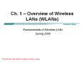 Ch. 1   Overview of Wireless LANs (WLANs) Fundamentals o