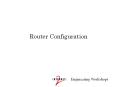 Router Configuration Cisco Router Configuration Rule #