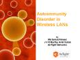 Autoimmunity Disorder in Wireless LANs By Md Sohail Ahmad 
