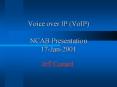 Voice over IP (VoIP) NCAB Presentation 17-Jan-2001 Jef