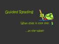 Guided Reading What does it look like:  at the table? Guide