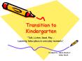 Transition to Kindergarten  Talk, Listen, Read, Play 