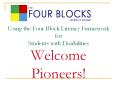 Using the Four Block Literacy Framework for Students wit