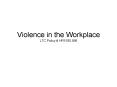 Violence in the Workplace LTC Policy # HR1930.596 Violenc