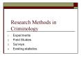 Research Methods in Criminology Experiments Field Studie