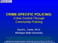 CRIME-SPECIFIC POLICING: Crime Control Through Communit