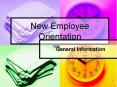New Employee Orientation General Information * * ORP/403(b