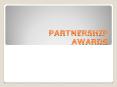 PARTNERSHIP AWARDS International friendship The young perso