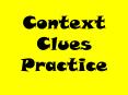 Context Clues Practice Good Job! Context Clues Practice Goo