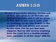 James 1:5-8  If any of you lacks wisdom, let him ask of God