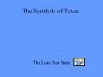 The Symbols of Texas The Lone Star State The Symbols o