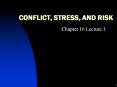 CONFLICT, STRESS, AND RISK Chapter 16 Lecture 1 Manager