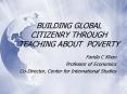 BUILDING GLOBAL CITIZENRY THROUGH TEACHING ABOUT POVERT