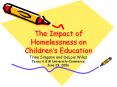The Impact of Homelessness on Children s Education Trin