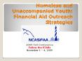Homeless and Unaccompanied Youth: Financial Aid Outreac
