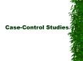 Case-Control Studies Feature of Case-control Studie