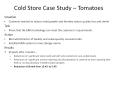 Cold Store Case Study   Tomatoes Situation Customer wante