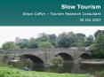 Slow Tourism Alison Caffyn   Tourism Research Consultant 3