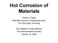 Hot Corrosion of Materials Robert A. Rapp Materials Scienc