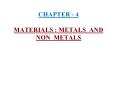 CHAPTER - 4 MATERIALS : METALS AND NON METALS 1) Occurrenc