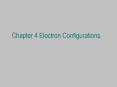 Chapter 4 Electron Configurations Pauli Exclusion Principl