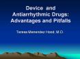 Device and Antiarrhythmic Drugs: Advantages and Pitfall