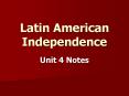 Latin American Independence Unit 4 Notes Unit 4 Key Term