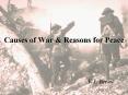 Causes of War & Reasons for Peace K.J. Benoy Causes of Wa